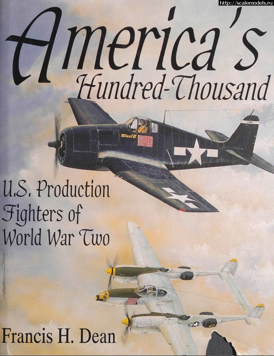 America's Hundred Thousand: U.S. Production Fighter Aircraft  